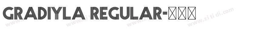 Gradiyla Regular字体转换